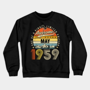 Awesome Since May 1959 Vintage 64th Birthday Crewneck Sweatshirt